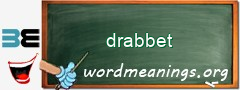 WordMeaning blackboard for drabbet